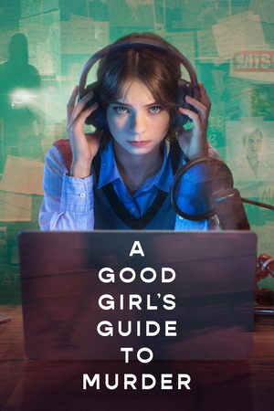 A Good Girl's Guide to Murder Hindi Dubbed Movie Poster (2026)