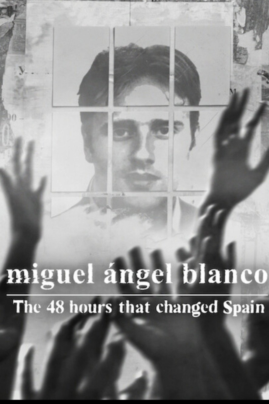 Miguel Ángel Blanco: Las 48 horas que lo cambiaron todo Hindi Dubbed Movie Poster (2026)